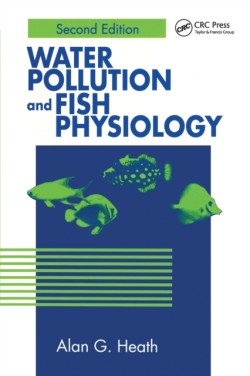 Water Pollution and Fish Physiology