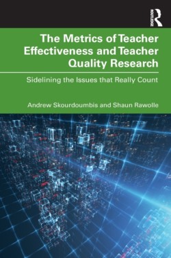 Metrics of Teacher Effectiveness and Teacher Quality Research