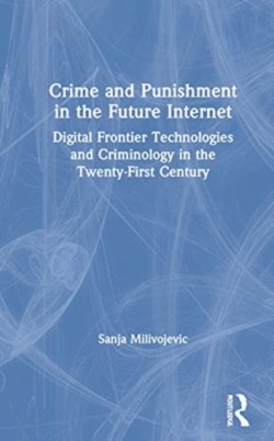 Crime and Punishment in the Future Internet