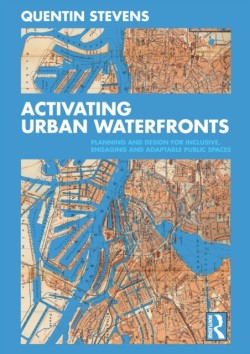 Activating Urban Waterfronts