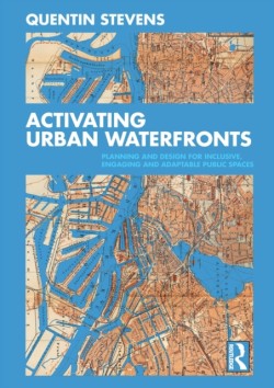 Activating Urban Waterfronts