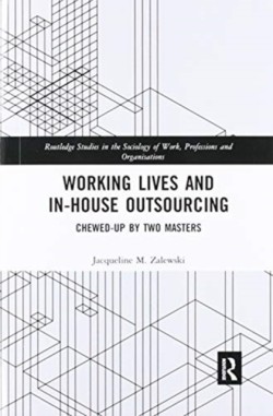 Working Lives and in-House Outsourcing