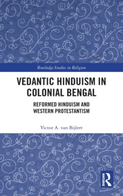 Vedantic Hinduism in Colonial Bengal