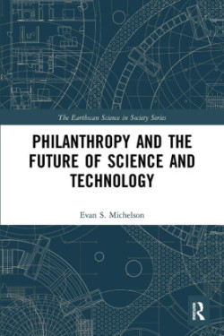 Philanthropy and the Future of Science and Technology