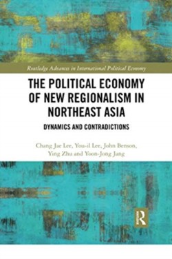 Political Economy of New Regionalism in Northeast Asia