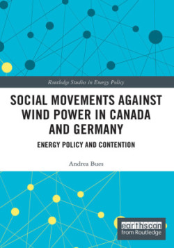 Social Movements against Wind Power in Canada and Germany