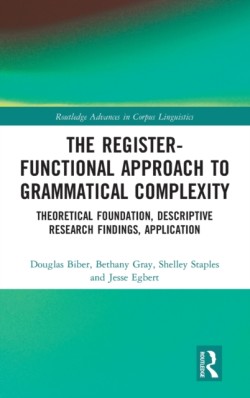 Register-Functional Approach to Grammatical Complexity Theoretical Foundation, Descriptive Research Findings, Application