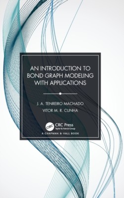Introduction to Bond Graph Modeling with Applications