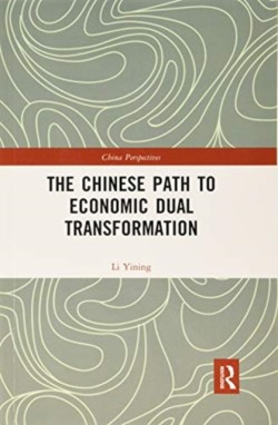 Chinese Path to Economic Dual Transformation