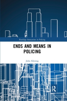 Ends and Means in Policing