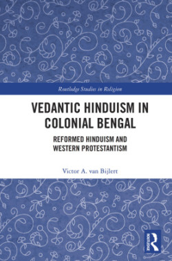 Vedantic Hinduism in Colonial Bengal