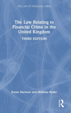 Law Relating to Financial Crime in the United Kingdom