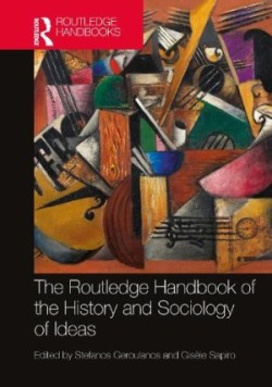 Routledge Handbook of the History and Sociology of Ideas