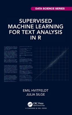 Supervised Machine Learning for Text Analysis in R