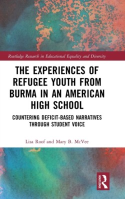 Experiences of Refugee Youth from Burma in an American High School