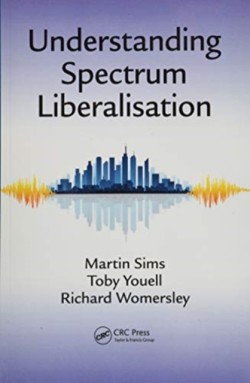 Understanding Spectrum Liberalisation