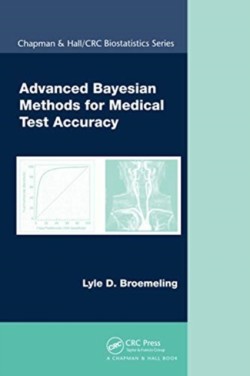 Advanced Bayesian Methods for Medical Test Accuracy