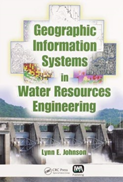 Geographic Information Systems in Water Resources Engineering