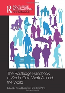 Routledge Handbook of Social Care Work Around the World