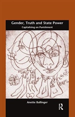 Gender, Truth and State Power