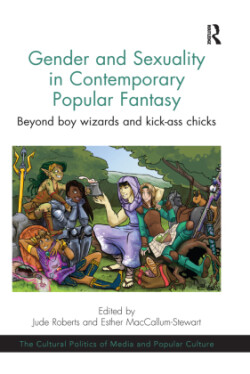 Gender and Sexuality in Contemporary Popular Fantasy