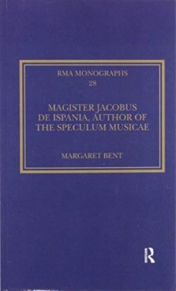 Magister Jacobus de Ispania, Author of the Speculum musicae