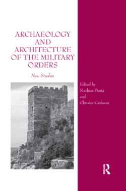 Archaeology and Architecture of the Military Orders