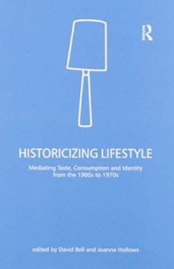 Historicizing Lifestyle