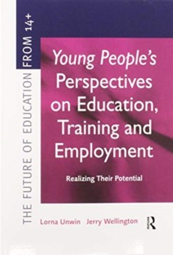 Young People's Perspectives on Education, Training and Employment