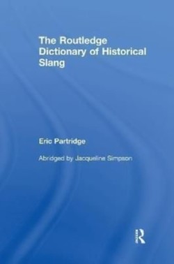 Routledge Dictionary of Historical Slang