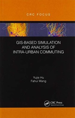 GIS-Based Simulation and Analysis of Intra-Urban Commuting