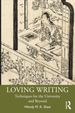 Loving Writing Techniques for the University and Beyond