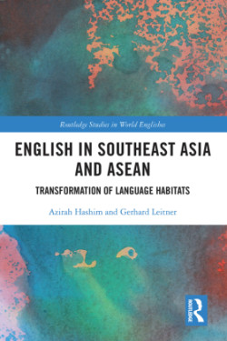 English in Southeast Asia and ASEAN Transformation of Language Habitats