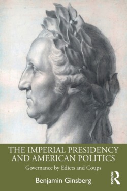 Imperial Presidency and American Politics