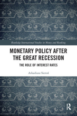 Monetary Policy after the Great Recession