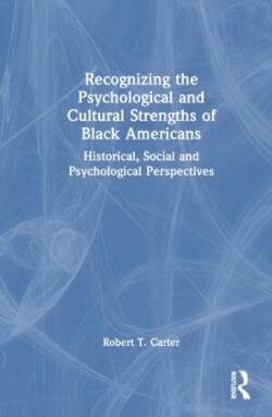 Recognizing the Psychological and Cultural Strengths of Black Americans