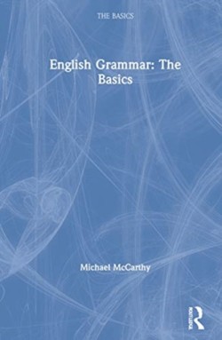 English Grammar: The Basics The Basics
