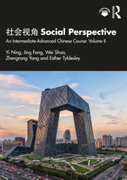 社会视角 Social Perspective An Intermediate-Advanced Chinese Course: Volume II