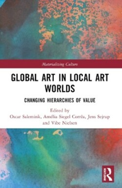 Global Art in Local Art Worlds