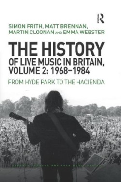 History of Live Music in Britain, Volume II, 1968-1984