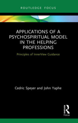 Applications of a Psychospiritual Model in the Helping Professions