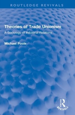 Theories of Trade Unionism