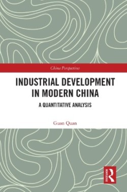 Industrial Development in Modern China