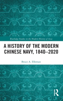 History of the Modern Chinese Navy, 1840–2020