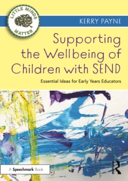 Supporting the Wellbeing of Children with SEND