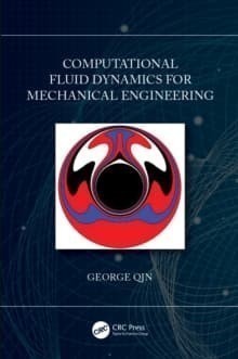 Computational Fluid Dynamics for Mechanical Engineering