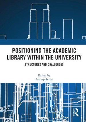 Positioning the Academic Library within the University