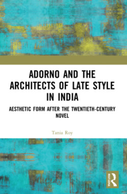 Adorno and the Architects of Late Style in India