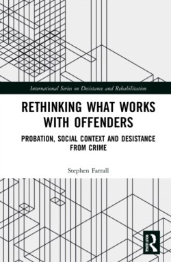 Rethinking What Works with Offenders