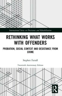 Rethinking What Works with Offenders